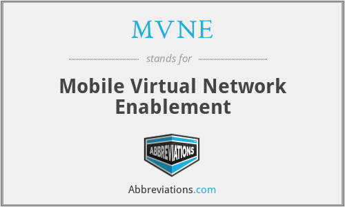 MVNE - Mobile Virtual Network Enablement