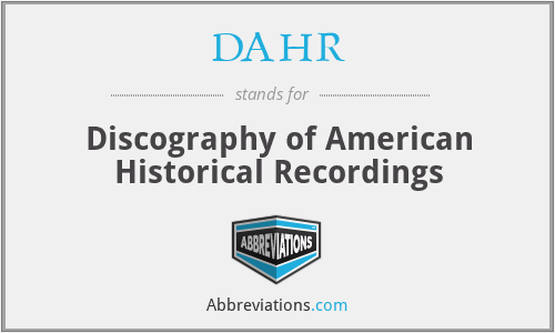 DAHR - Discography of American Historical Recordings