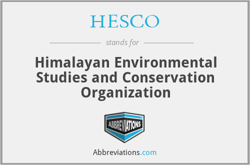 HESCO - Himalayan Environmental Studies and Conservation Organization