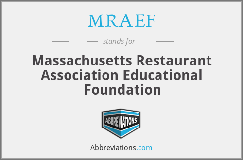 MRAEF - Massachusetts Restaurant Association Educational Foundation