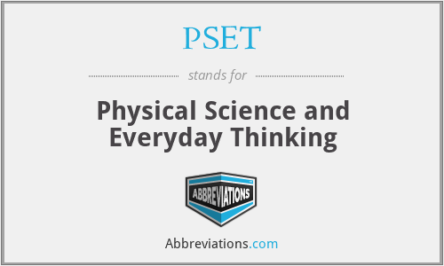 PSET - Physical Science and Everyday Thinking