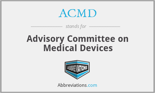 ACMD - Advisory Committee on Medical Devices