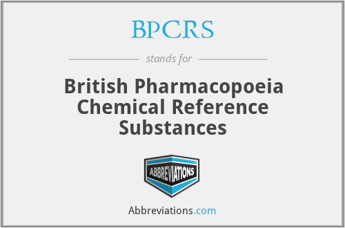 BPCRS - British Pharmacopoeia Chemical Reference Substances