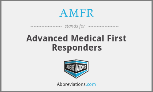 AMFR - Advanced Medical First Responders