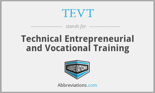 TEVT - Technical Entrepreneurial and Vocational Training