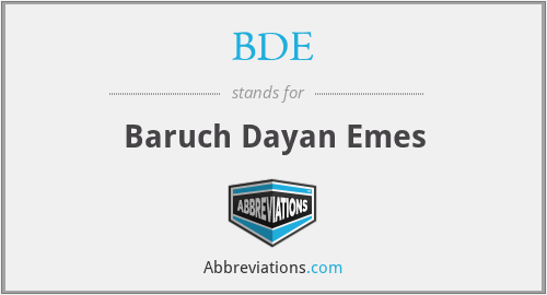BDE - Baruch Dayan Emes