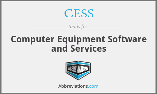 CESS - Computer Equipment Software and Services