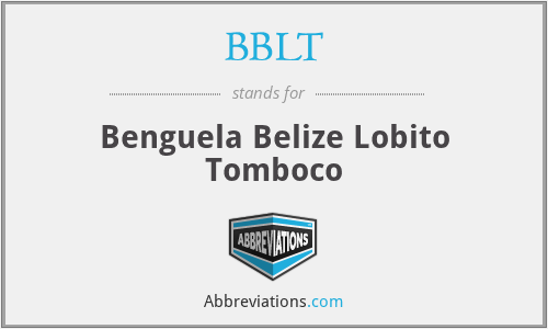 BBLT - Benguela Belize Lobito Tomboco