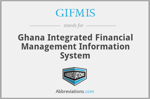 GIFMIS - Ghana Integrated Financial Management Information System