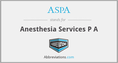 ASPA - Anesthesia Services P A