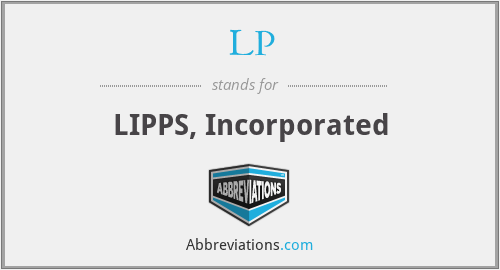 LP - LIPPS, Incorporated