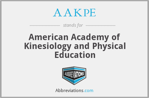 AAKPE - American Academy of Kinesiology and Physical Education