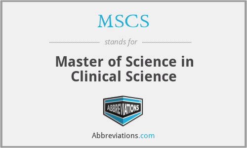 MSCS - Master of Science in Clinical Science