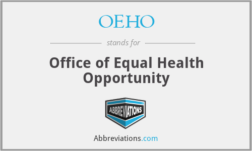 OEHO - Office of Equal Health Opportunity