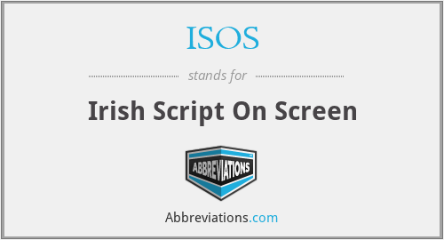 ISOS - Irish Script On Screen