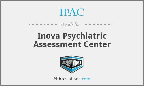 IPAC - Inova Psychiatric Assessment Center