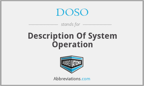 DOSO - Description Of System Operation