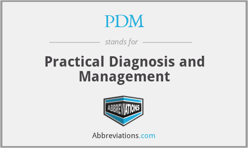 PDM - Practical Diagnosis and Management