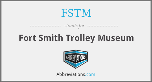 FSTM - Fort Smith Trolley Museum