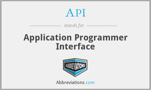API - Application Programmer Interface