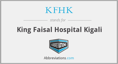 KFHK - King Faisal Hospital Kigali
