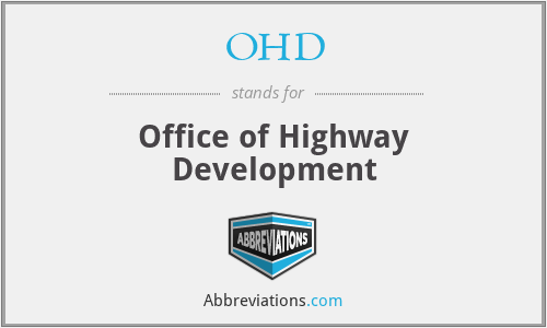 OHD - Office of Highway Development