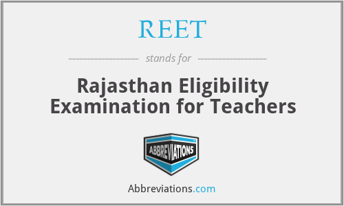 REET - Rajasthan Eligibility Examination for Teachers