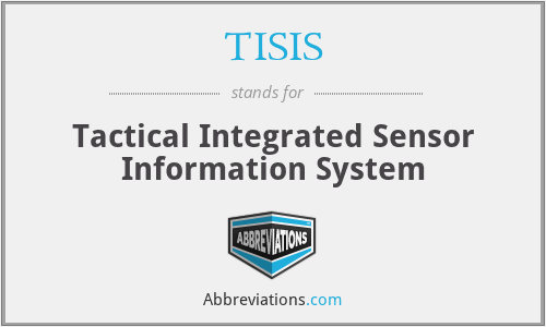 TISIS - Tactical Integrated Sensor Information System