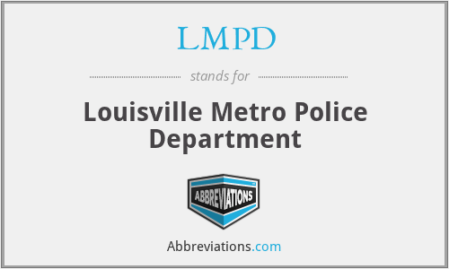 LMPD - Louisville Metro Police Department