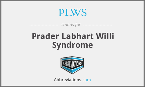 PLWS - Prader Labhart Willi Syndrome