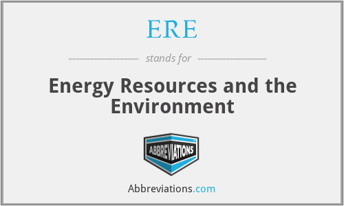 ERE - Energy Resources and the Environment