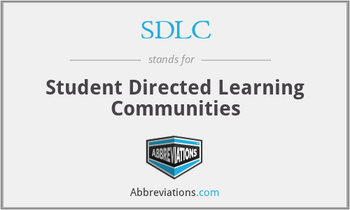 SDLC - Student Directed Learning Communities