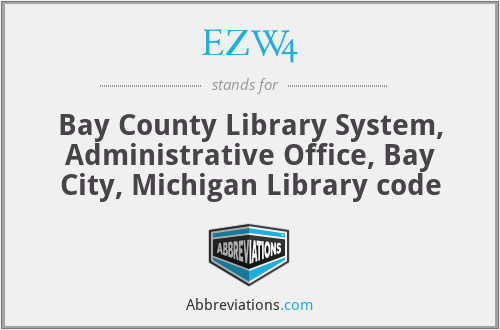 EZW4 - Bay County Library System, Administrative Office, Bay City, Michigan Library code