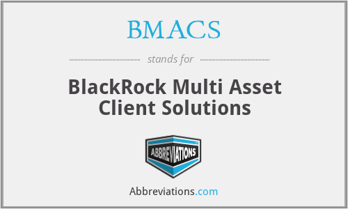 BMACS - BlackRock Multi Asset Client Solutions