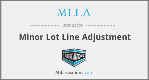 MLLA - Minor Lot Line Adjustment
