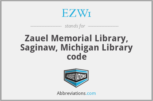 EZW1 - Zauel Memorial Library, Saginaw, Michigan Library code