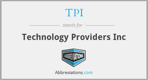 TPI - Technology Providers Inc