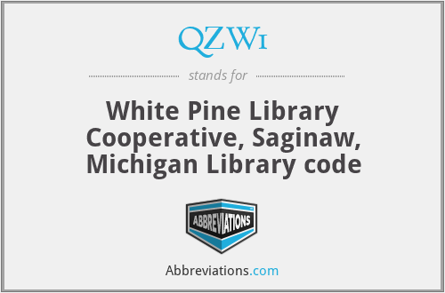 QZW1 - White Pine Library Cooperative, Saginaw, Michigan Library code