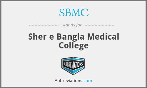 SBMC - Sher e Bangla Medical College