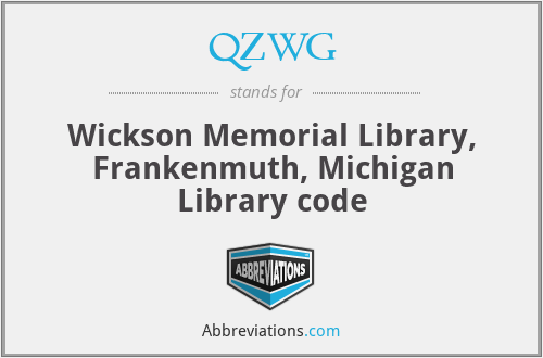 QZWG - Wickson Memorial Library, Frankenmuth, Michigan Library code