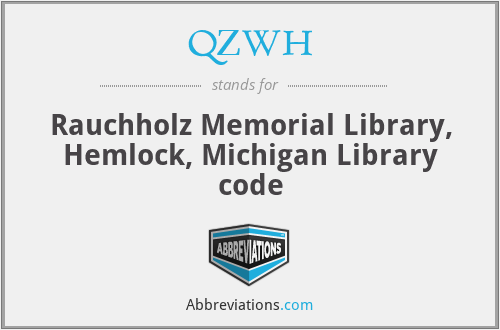 QZWH - Rauchholz Memorial Library, Hemlock, Michigan Library code