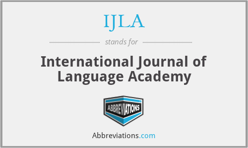 IJLA - International Journal of Language Academy