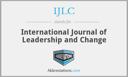 IJLC - International Journal of Leadership and Change