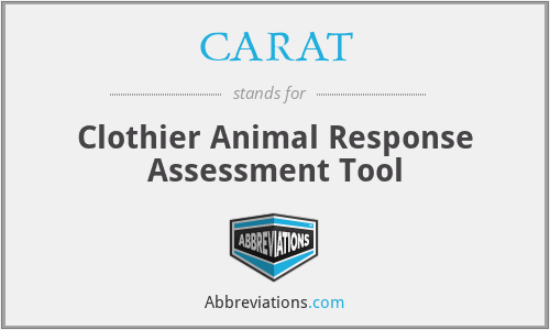 CARAT - Clothier Animal Response Assessment Tool