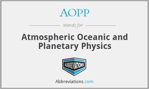 AOPP - Atmospheric Oceanic and Planetary Physics