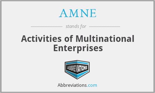 AMNE - Activities of Multinational Enterprises