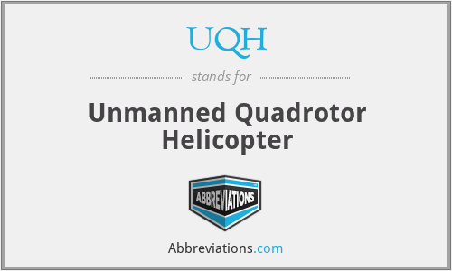UQH - Unmanned Quadrotor Helicopter