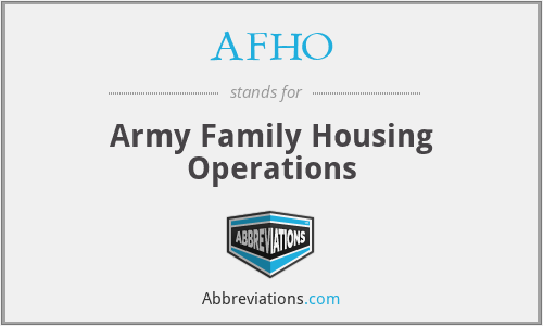 AFHO - Army Family Housing Operations