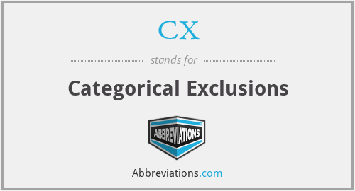 CX - Categorical Exclusions