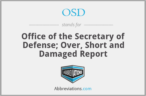 OSD - Office of the Secretary of Defense; Over, Short and Damaged Report